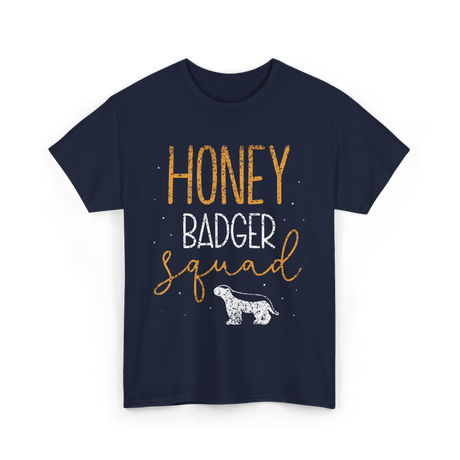 Honey Badger Squad Animal Lover T-Shirt - Navy