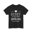 Honey is my name Spoiling T-Shirt - Black