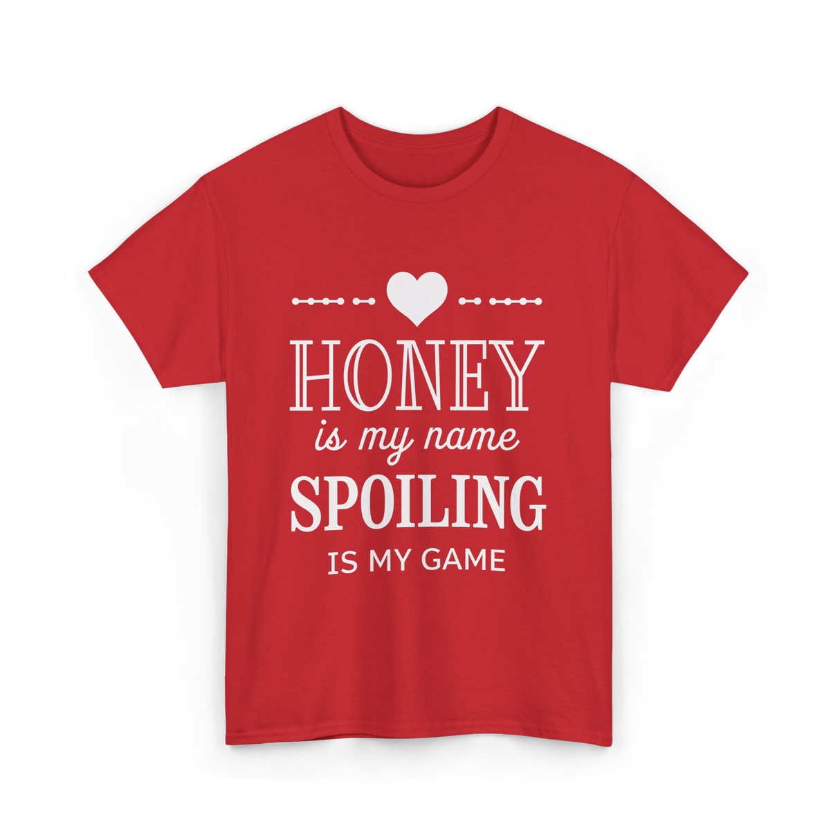 Honey is my name Spoiling T-Shirt - Red