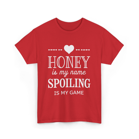 Honey is my name Spoiling T-Shirt - Red