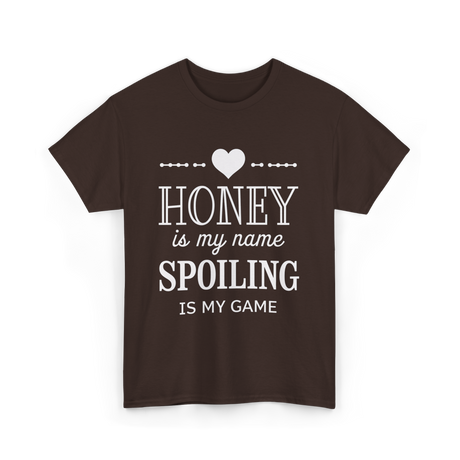 Honey is my name Spoiling T-Shirt - Dark Chocolate