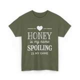 Honey is my name Spoiling T-Shirt - Military Green