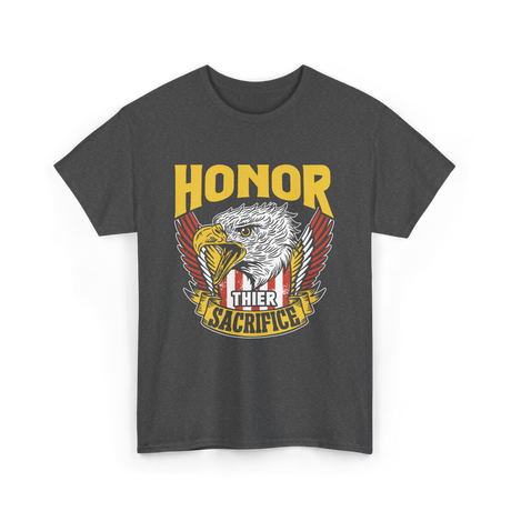 Honor Their Sacrifice Veteran Tribute T-Shirt - Dark Heather