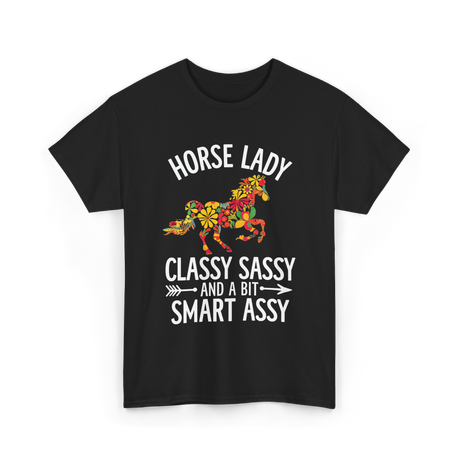 Horse Lady Classy Sassy T-Shirt - Black