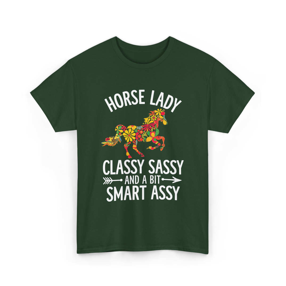 Horse Lady Classy Sassy T-Shirt - Forest Green