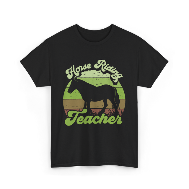 Horse Riding Teacher Equestrian T-Shirt - Black