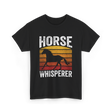 Horse Whisperer Equestrian Rider T-Shirt - Black