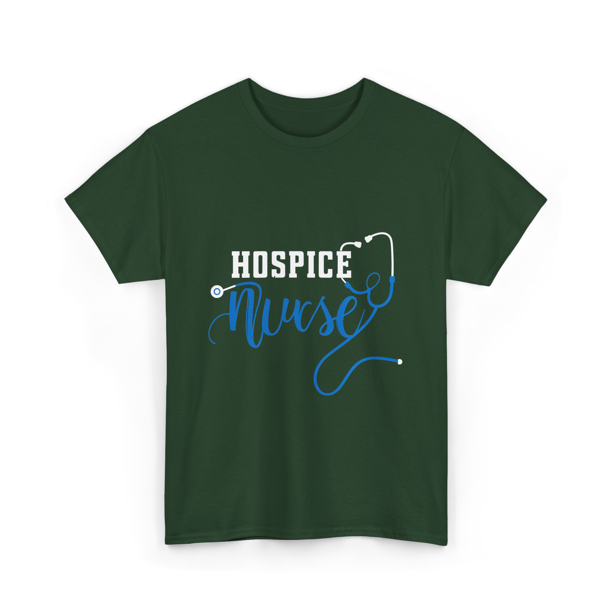 Hospice Nurse Caregiver Nurse T-Shirt - Forest Green