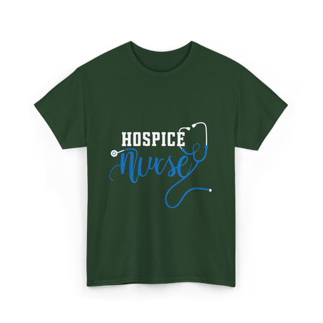 Hospice Nurse Caregiver Nurse T-Shirt - Forest Green