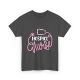 Hospice Nurse Nursing Care T-Shirt - Dark Heather