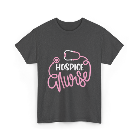 Hospice Nurse Nursing Care T-Shirt - Dark Heather