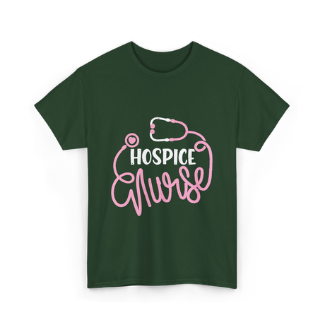 Hospice Nurse Nursing Care T-Shirt - Forest Green