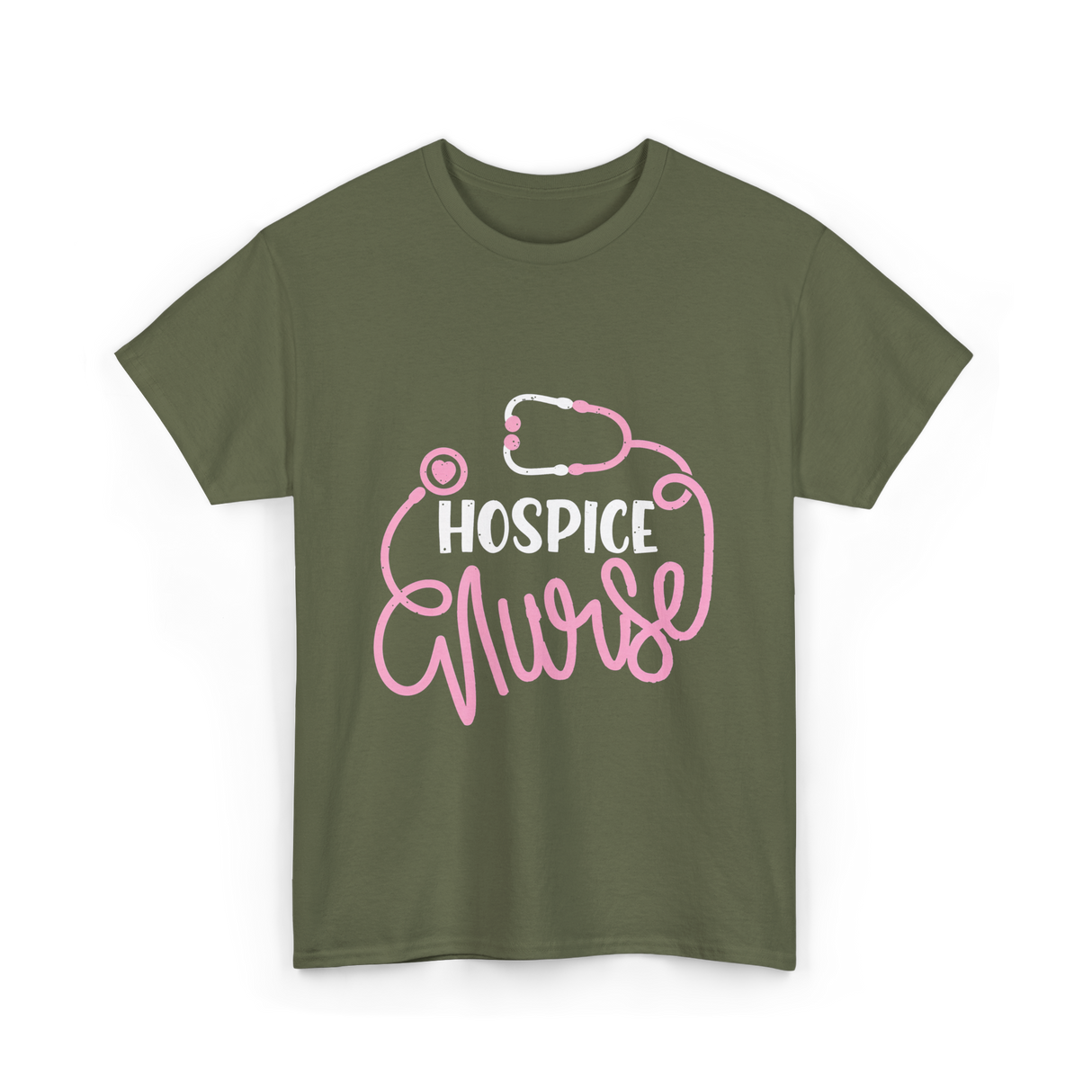 Hospice Nurse Nursing Care T-Shirt - Military Green