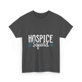 Hospice Squad Hospice Care Team T-Shirt - Dark Heather