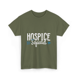 Hospice Squad Hospice Care Team T-Shirt - Military Green