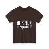 Hospice Squad Hospice Care Team T-Shirt - Dark Chocolate