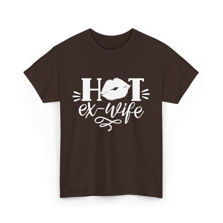 Hot Ex Wife Divorce Woman T-Shirt - Dark Chocolate