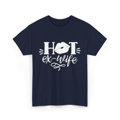 Hot Ex Wife Divorce Woman T-Shirt - Navy