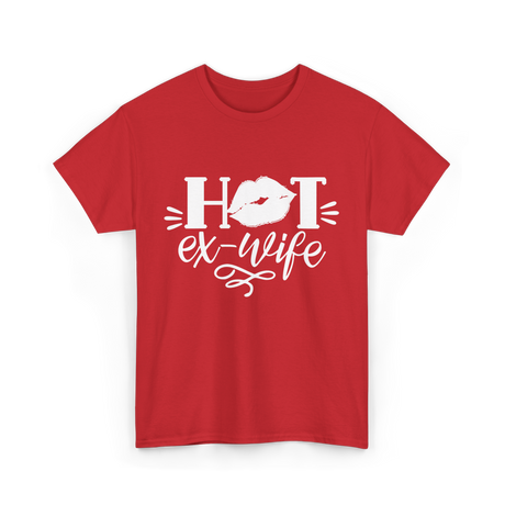 Hot Ex Wife Divorce Woman T-Shirt - Red