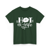 Hot Ex Wife Divorce Woman T-Shirt - Forest Green