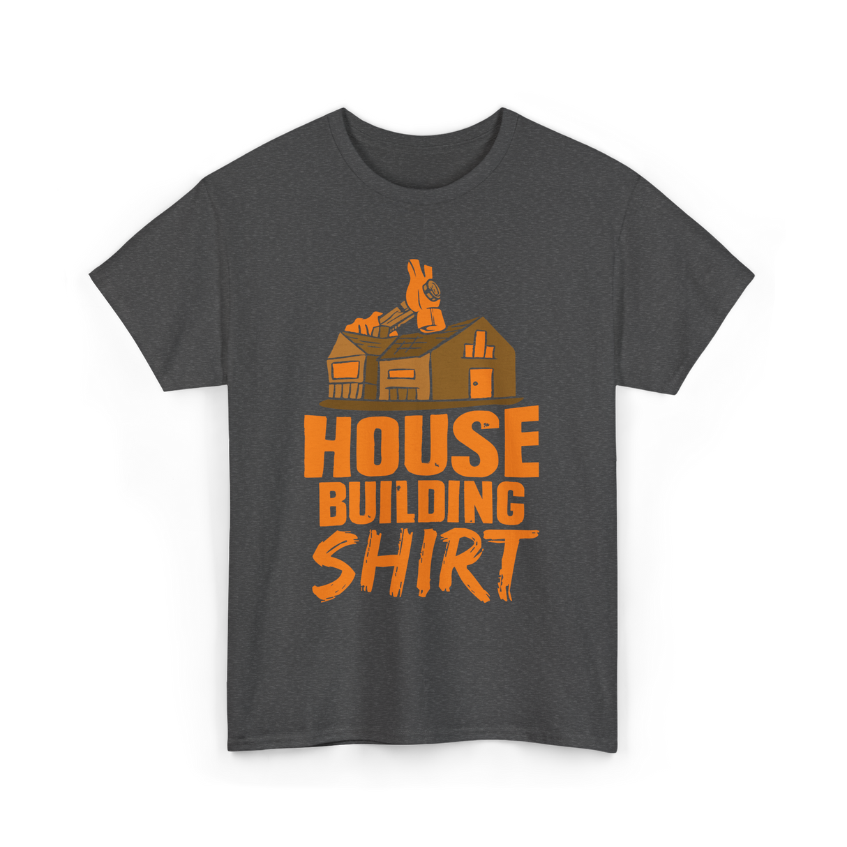 House Building Home Builder T-Shirt - Dark Heather