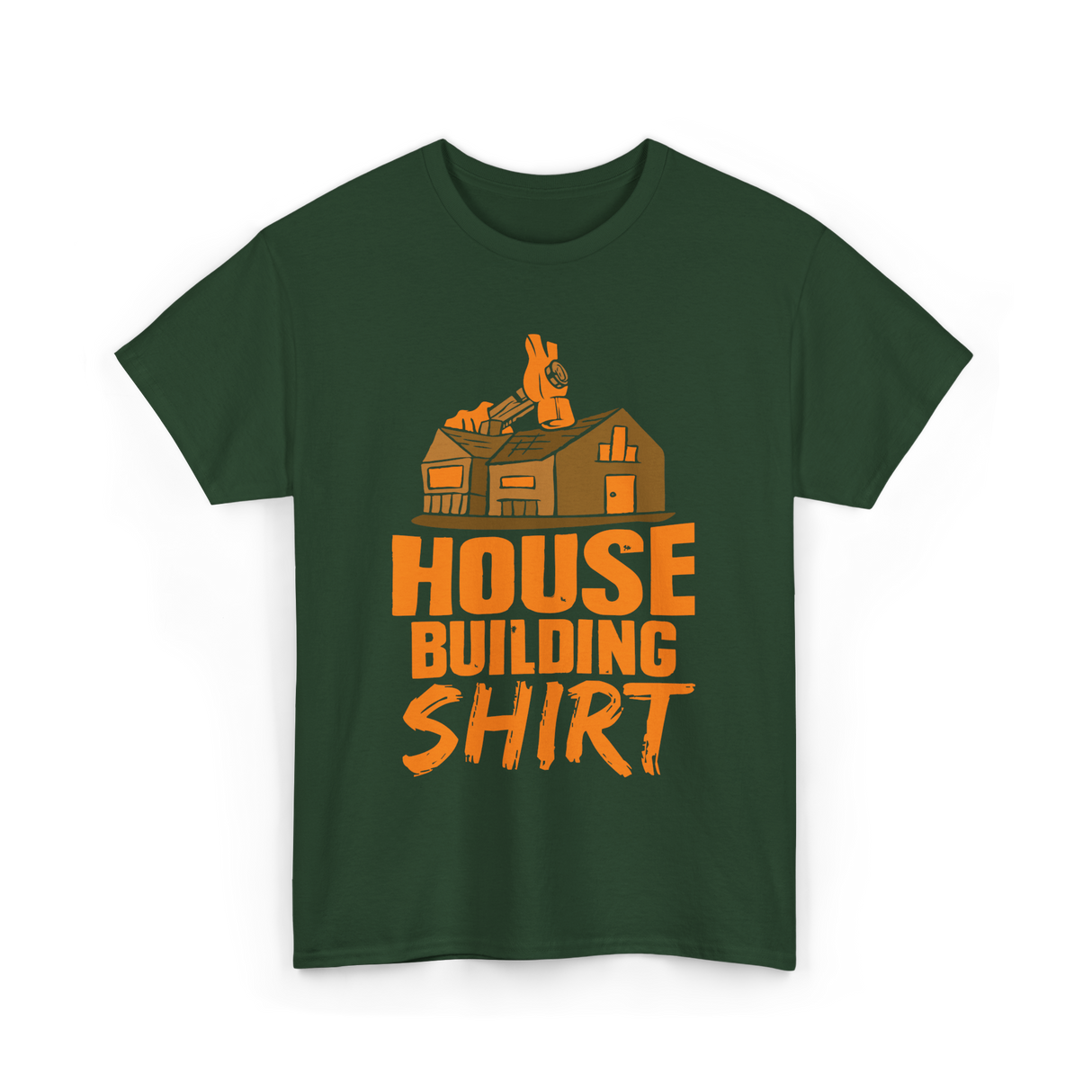 House Building Home Builder T-Shirt - Forest Green