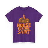 House Building Home Builder T-Shirt - Purple