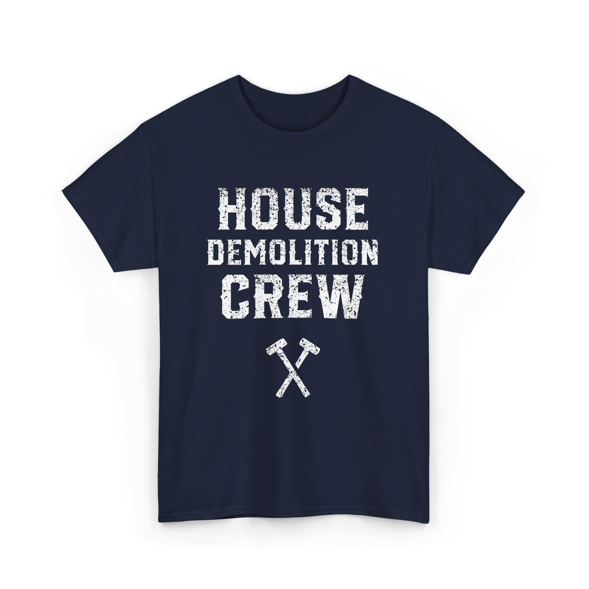 House Demolition Crew Demolishing T-Shirt - Navy