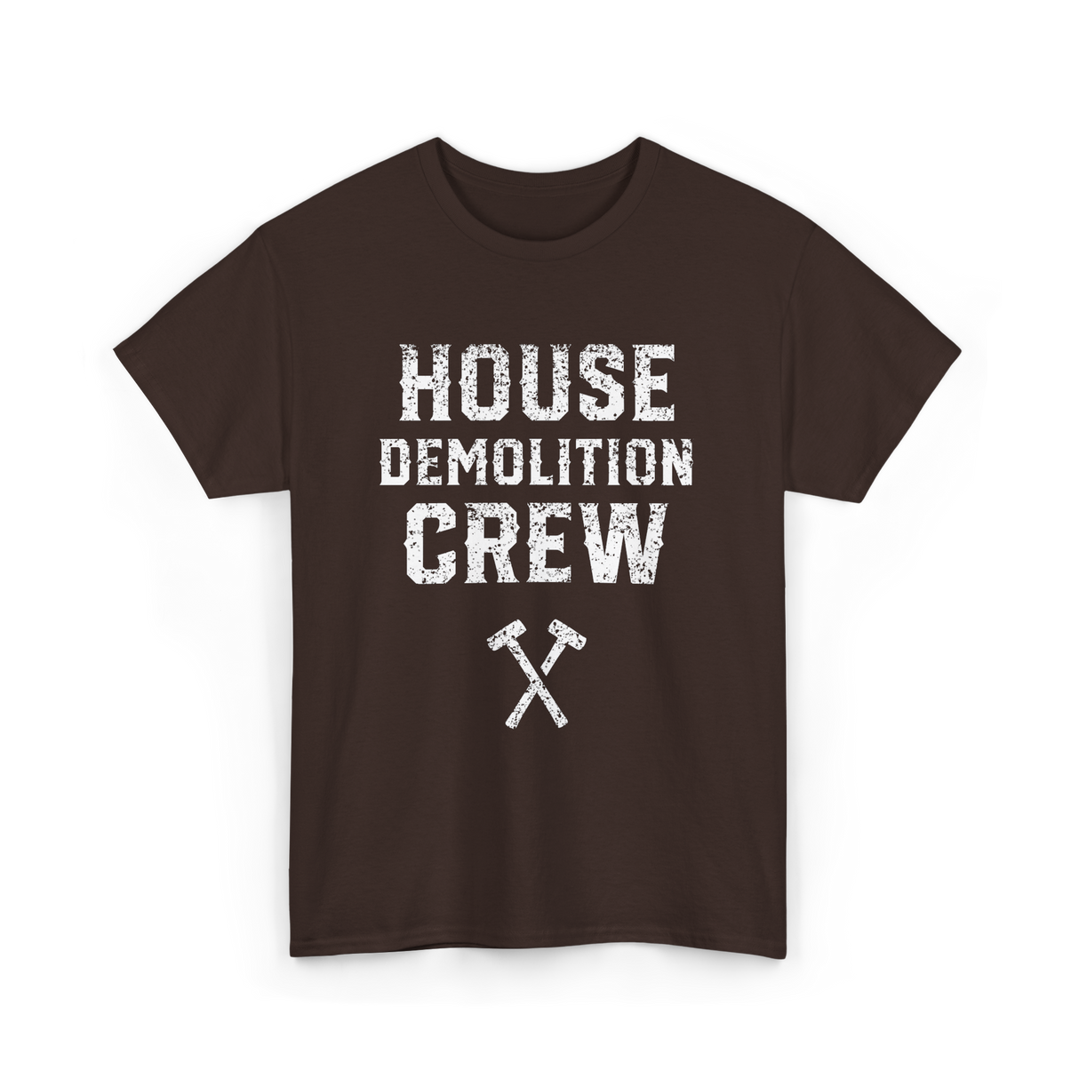 House Demolition Crew Demolishing T-Shirt - Dark Chocolate