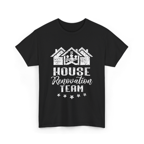 House Renovation Team Renovation T-Shirt - Black