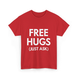 Free Hugs Just Ask T-Shirt - Red