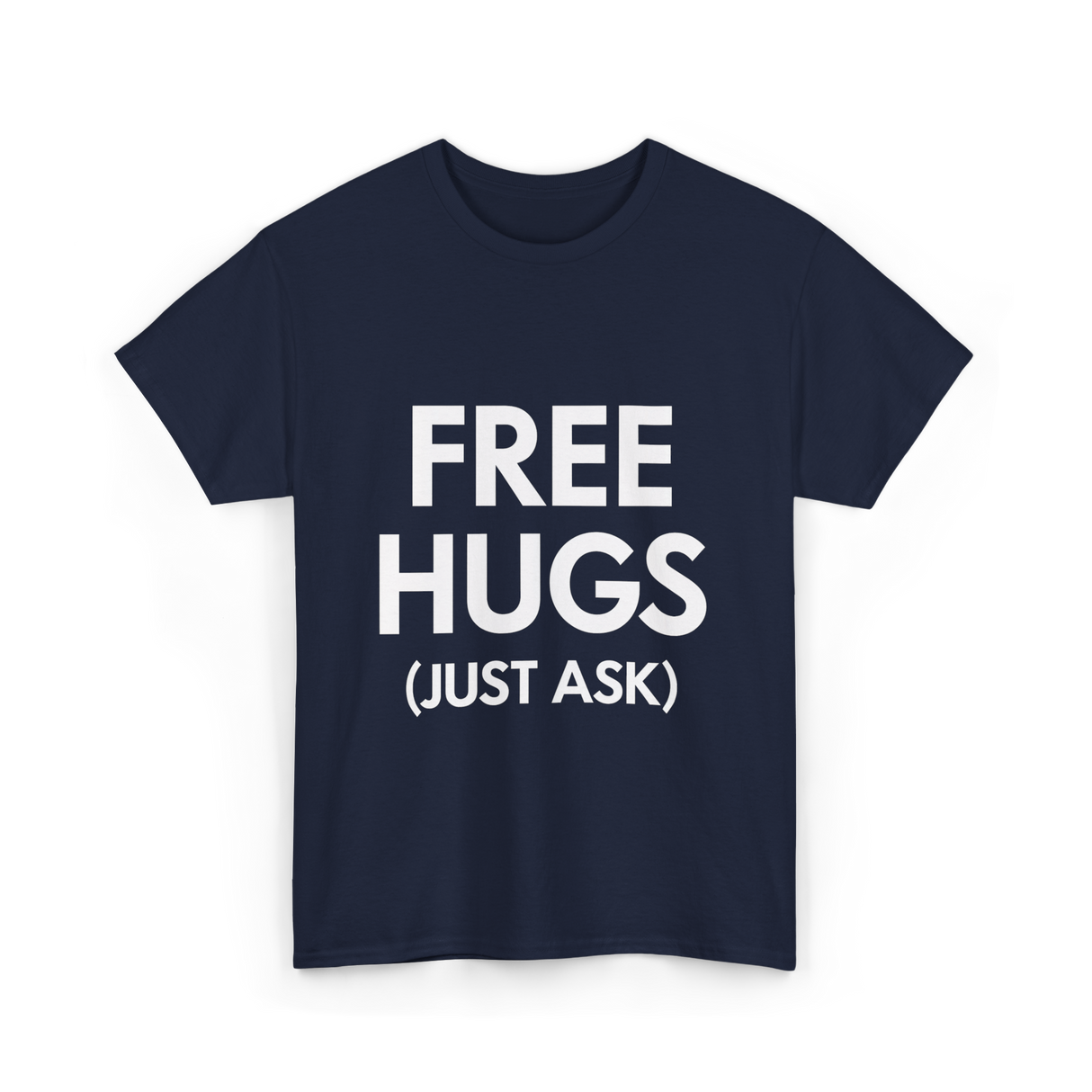 Free Hugs Just Ask T-Shirt - Navy