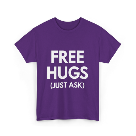 Free Hugs Just Ask T-Shirt - Purple