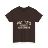 Free Hugs Just Kidding T-Shirt - Dark Chocolate