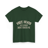 Free Hugs Just Kidding T-Shirt - Forest Green