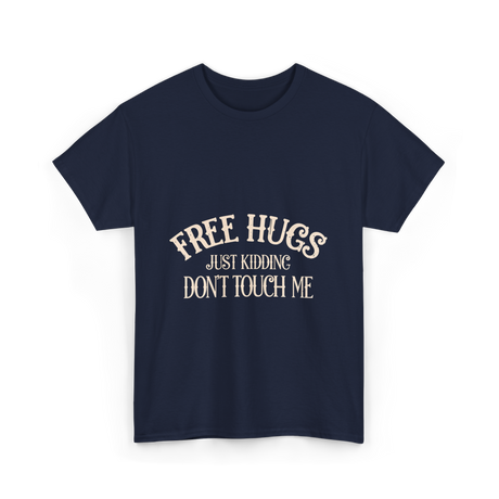 Free Hugs Just Kidding T-Shirt - Navy