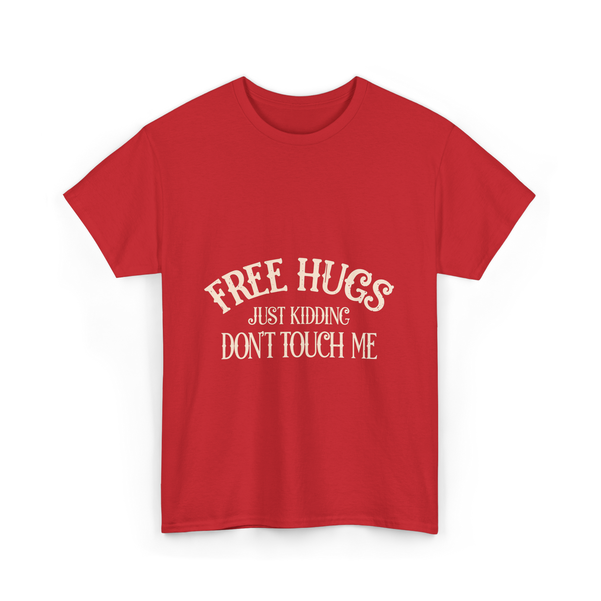 Free Hugs Just Kidding T-Shirt - Red