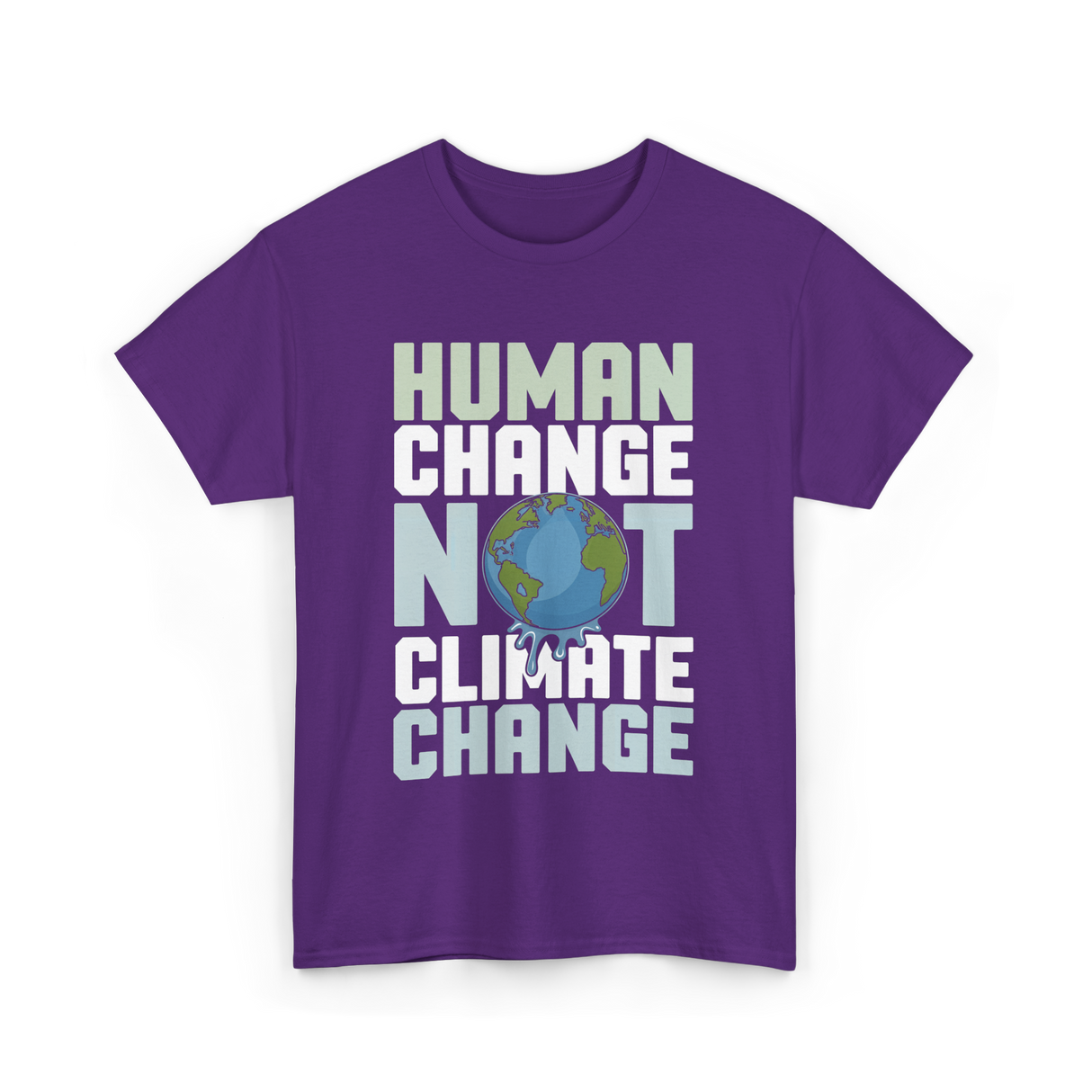 Human Change Not Climate Change Advocacy T-Shirt - Purple