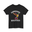 Hummingbird Whisperer Hummingbird Art T-Shirt - Black