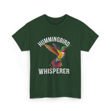 Hummingbird Whisperer Hummingbird Art T-Shirt - Forest Green