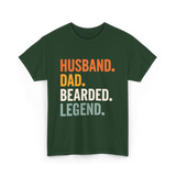 Husband Dad Bearded Legend T-Shirt - Forest Green