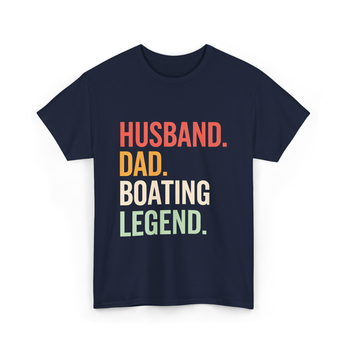 Husband Dad Boating Legend T-Shirt - Navy