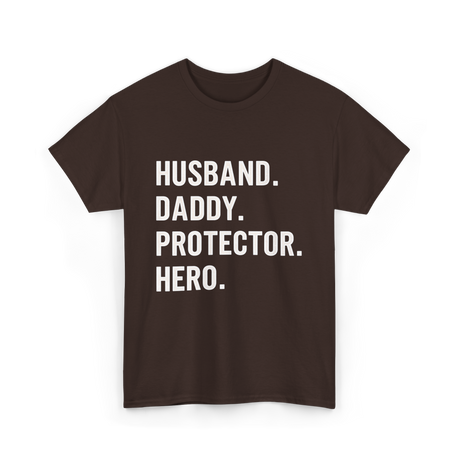 Husband Daddy Protector Hero T-Shirt - Dark Chocolate