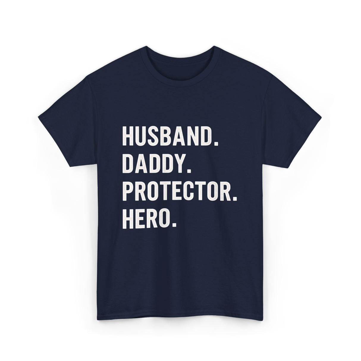 Husband Daddy Protector Hero T-Shirt - Navy