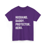 Husband Daddy Protector Hero T-Shirt - Purple