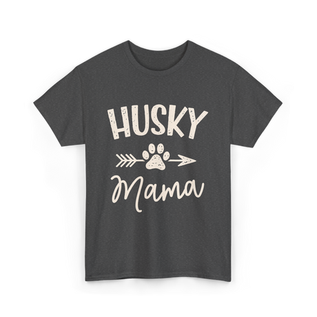 Husky Mama Husky Lover T-Shirt - Dark Heather