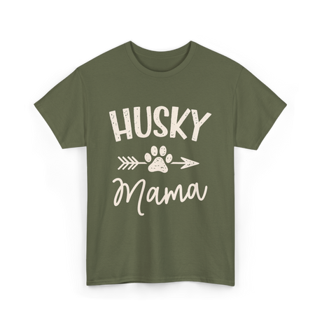 Husky Mama Husky Lover T-Shirt - Military Green