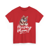 Husky Mom Dog Husky T-Shirt - Red