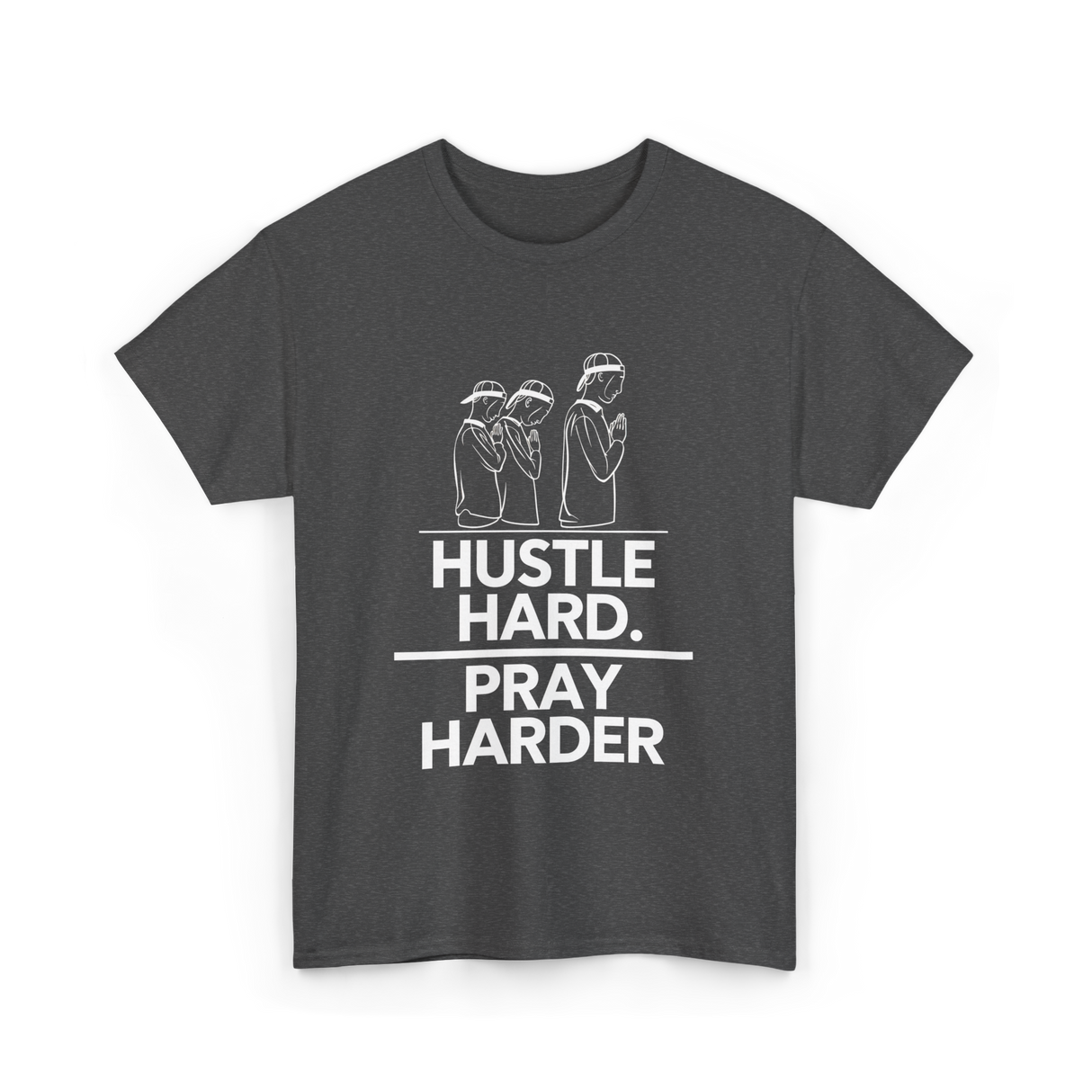 Hustle Hard Pray Harder Motivation T-Shirt - Dark Heather