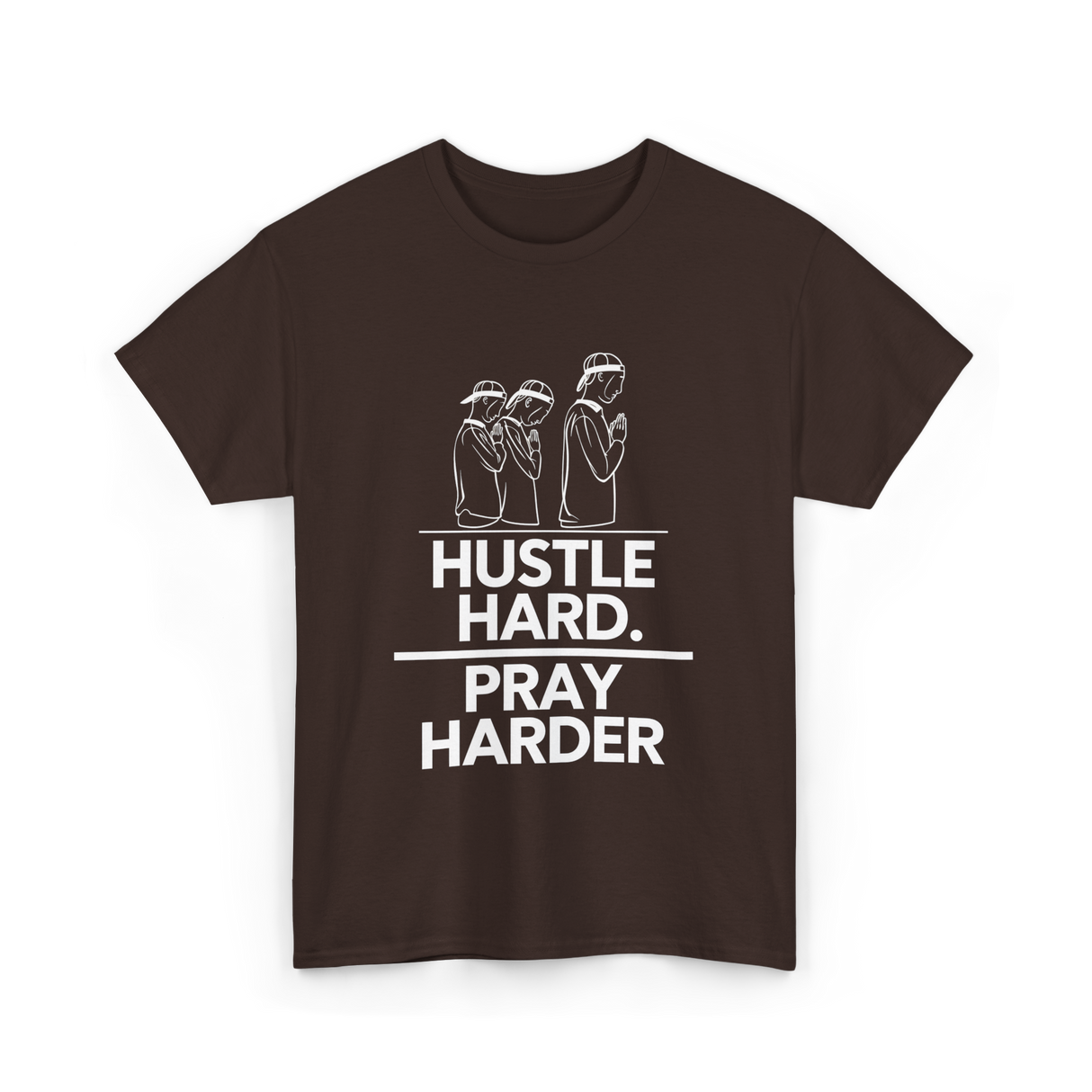 Hustle Hard Pray Harder Motivation T-Shirt - Dark Chocolate